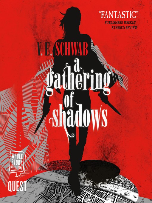 Title details for A Gathering of Shadows by V.E. Schwab - Wait list